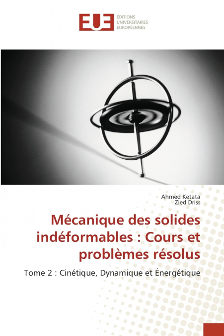 MECANIQUE DES SOLIDES INDEFORMABLES