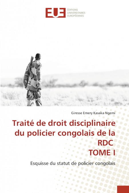TRAITE DE DROIT DISCIPLINAIRE DU POLICIER CONGOLAIS DE LA RD