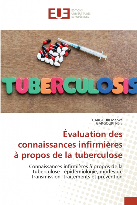 EVALUATION DES CONNAISSANCES INFIRMIERES A PROPOS DE LA TUBE