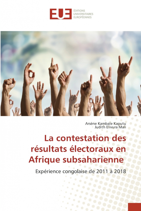LA CONTESTATION DES RESULTATS ELECTORAUX EN AFRIQUE SUBSAHAR