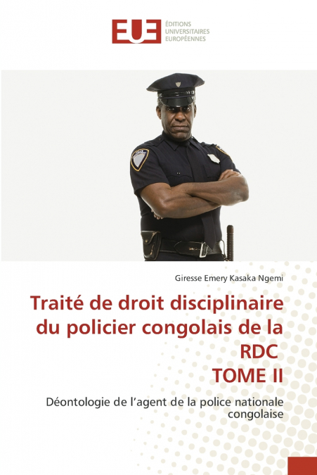 TRAITE DE DROIT DISCIPLINAIRE DU POLICIER CONGOLAIS DE LA RD