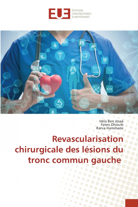 REVASCULARISATION CHIRURGICALE DES LESIONS DU TRONC COMMUN G
