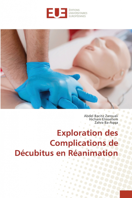 EXPLORATION DES COMPLICATIONS DE DECUBITUS EN REANIMATION