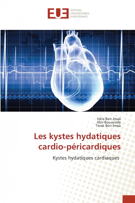 LES KYSTES HYDATIQUES CARDIO-PERICARDIQUES