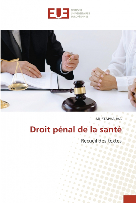 DROIT PENAL DE LA SANTE