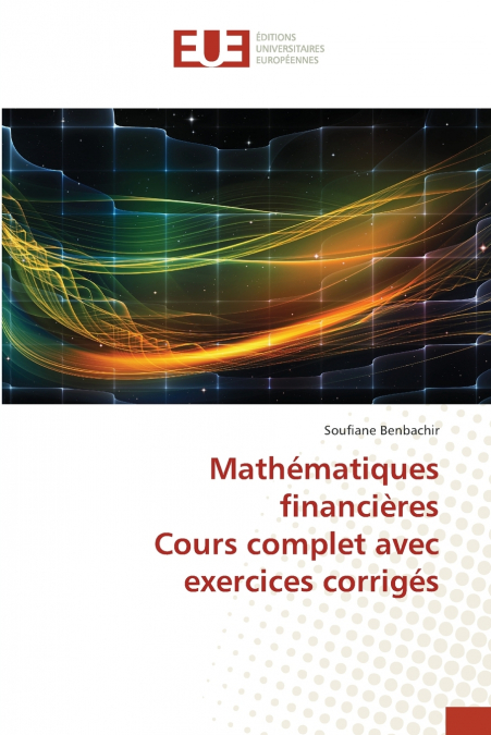 MATHEMATIQUES FINANCIERES COURS COMPLET AVEC EXERCICES CORRI