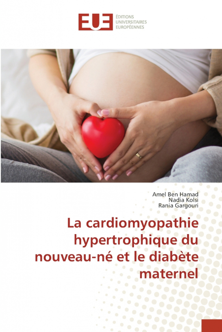LA CARDIOMYOPATHIE HYPERTROPHIQUE DU NOUVEAU-NE ET LE DIABET