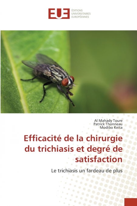 EFFICACITE DE LA CHIRURGIE DU TRICHIASIS ET DEGRE DE SATISFA