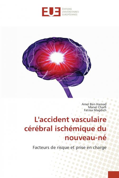 L?ACCIDENT VASCULAIRE CEREBRAL ISCHEMIQUE DU NOUVEAU-NE