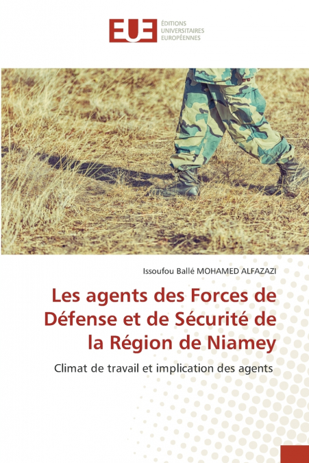 LES AGENTS DES FORCES DE DEFENSE ET DE SECURITE DE LA REGION