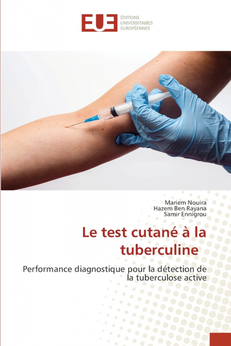 LE TEST CUTANE A LA TUBERCULINE
