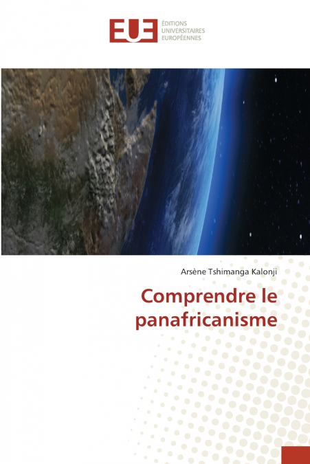 COMPRENDRE LE PANAFRICANISME
