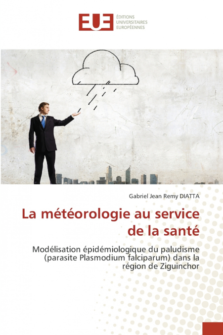 LA METEOROLOGIE AU SERVICE DE LA SANTE