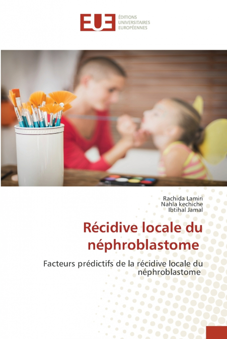 RECIDIVE LOCALE DU NEPHROBLASTOME