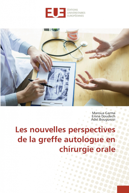 LES NOUVELLES PERSPECTIVES DE LA GREFFE AUTOLOGUE EN CHIRURG