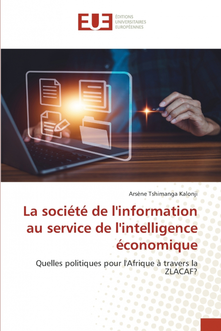 LA SOCIETE DE L?INFORMATION AU SERVICE DE L?INTELLIGENCE ECO
