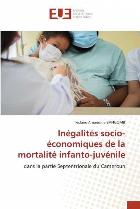 INEGALITES SOCIO-ECONOMIQUES DE LA MORTALITE INFANTO-JUVENIL