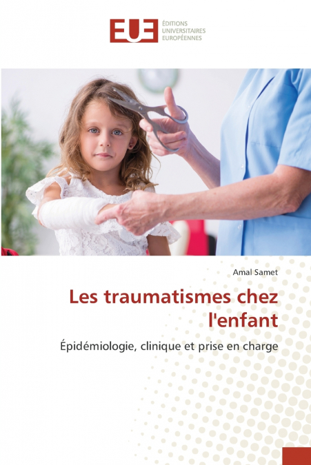 LES TRAUMATISMES CHEZ L?ENFANT