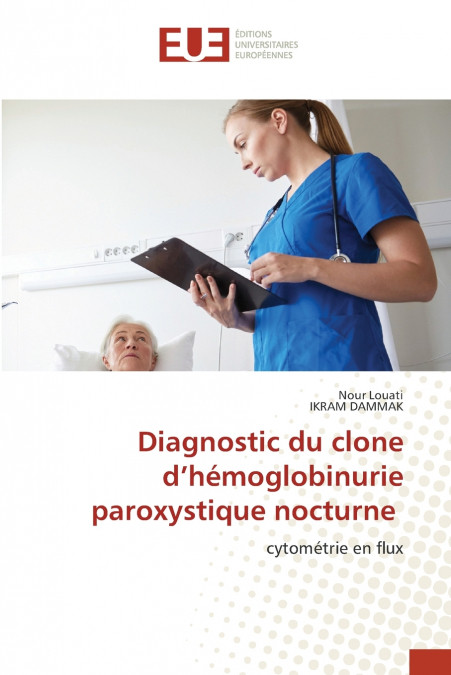 DIAGNOSTIC DU CLONE D?HEMOGLOBINURIE PAROXYSTIQUE NOCTURNE