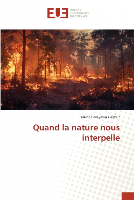 QUAND LA NATURE NOUS INTERPELLE