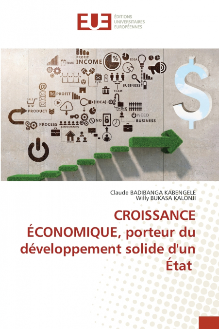 CROISSANCE ECONOMIQUE, PORTEUR DU DEVELOPPEMENT SOLIDE D?UN