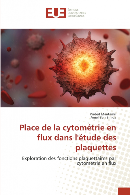 PLACE DE LA CYTOMETRIE EN FLUX DANS L?ETUDE DES PLAQUETTES