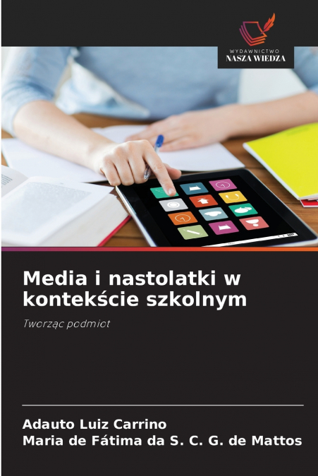 LES MEDIAS ET LES ADOLESCENTS DANS LE CONTEXTE SCOLAIRE