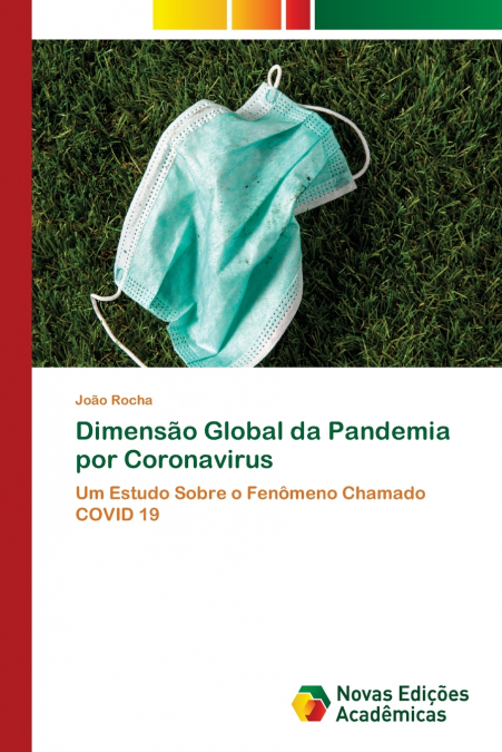 DIMENSAO GLOBAL DA PANDEMIA POR CORONAVIRUS