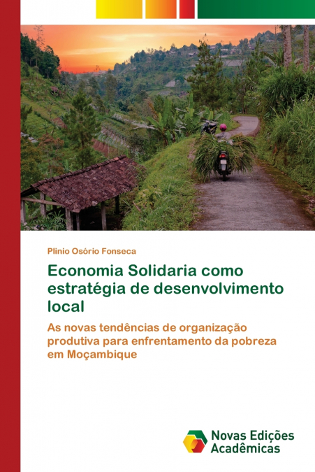 ECONOMIA SOLIDARIA COMO ESTRATEGIA DE DESENVOLVIMENTO LOCAL