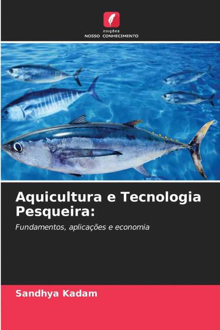 AQUICULTURA E TECNOLOGIA PESQUEIRA