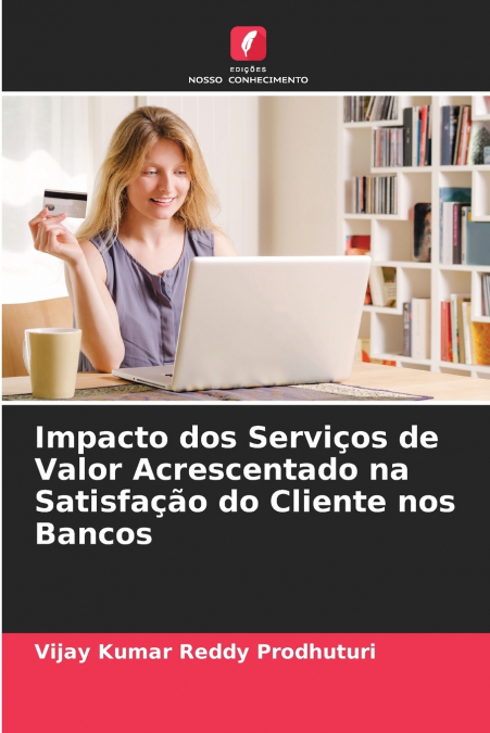 IMPACTO DOS SERVIOS DE VALOR ACRESCENTADO NA SATISFAAO DO