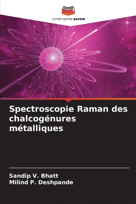 SPECTROSCOPIE RAMAN DES CHALCOGENURES METALLIQUES