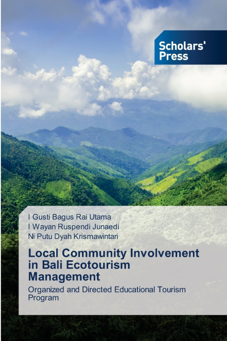 LOCAL COMMUNITY INVOLVEMENT IN BALI ECOTOURISM MANAGEMENT