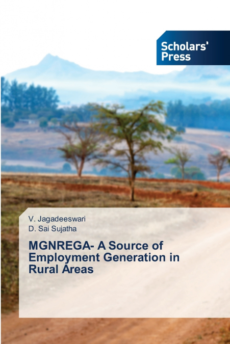 MGNREGA - UMA FONTE DE CRIAAO DE EMPREGO NAS ZONAS RURAIS