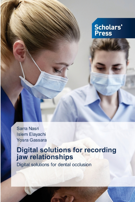 DIGITAL SOLUTIONS FOR RECORDING JAW RELATIONSHIPS