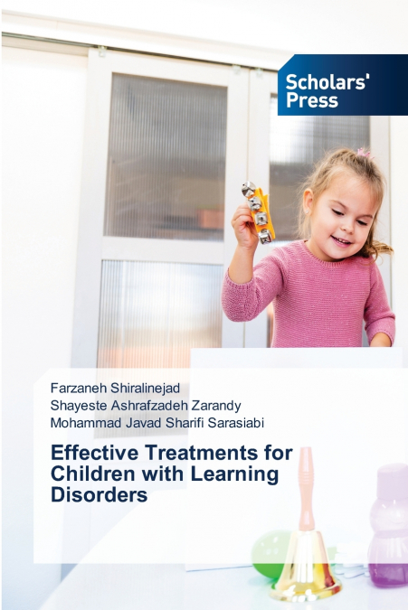 EFFECTIVE TREATMENTS FOR CHILDREN WITH LEARNING DISORDERS