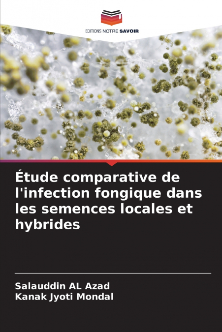 ETUDE COMPARATIVE DE L?INFECTION FONGIQUE DANS LES SEMENCES