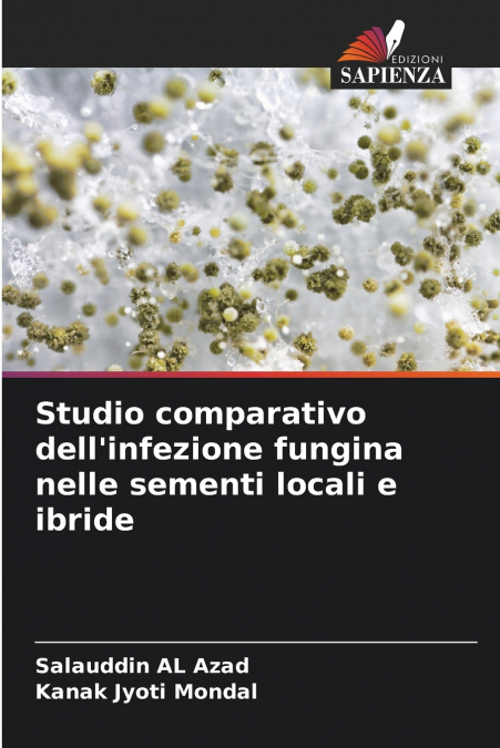 STUDIO COMPARATIVO DELL?INFEZIONE FUNGINA NELLE SEMENTI LOCA