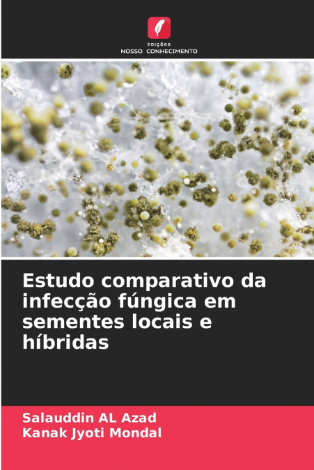 ESTUDO COMPARATIVO DA INFEC�AO FUNGICA EM SEMENTES LOCAIS E