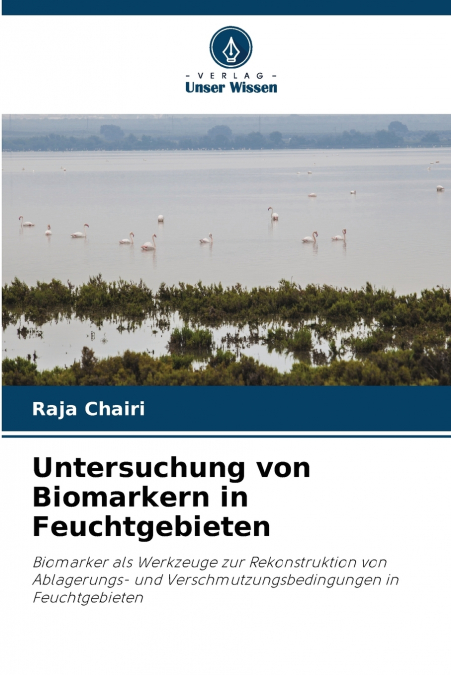 UNTERSUCHUNG VON BIOMARKERN IN FEUCHTGEBIETEN