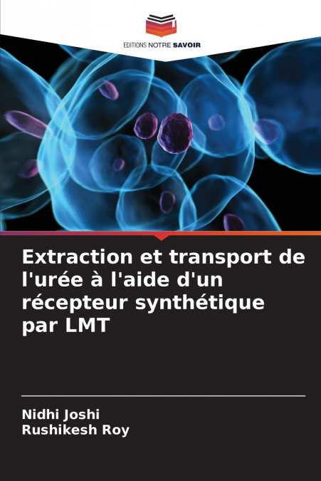 EXTRACTION ET TRANSPORT DE L?UREE A L?AIDE D?UN RECEPTEUR SY