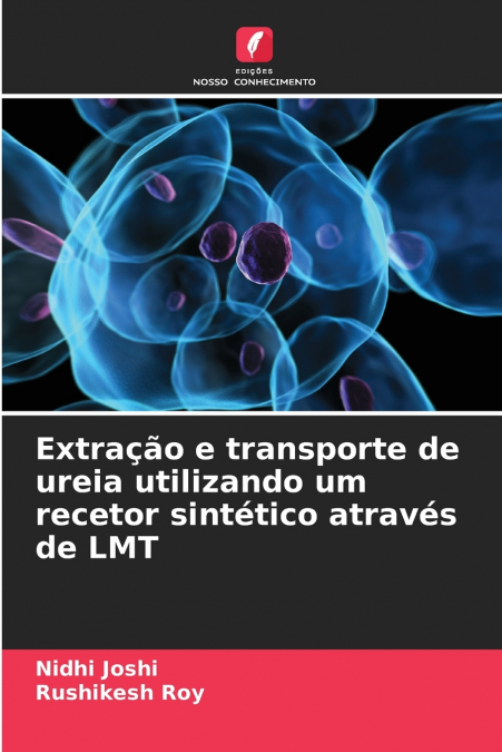 EXTRA�AO E TRANSPORTE DE UREIA UTILIZANDO UM RECETOR SINTETI