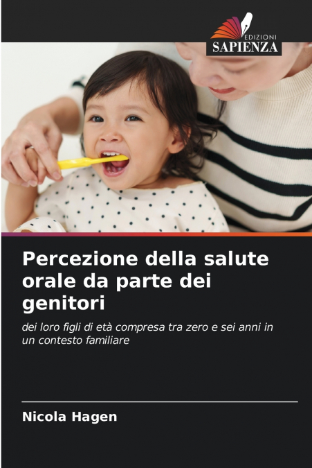 PERCEZIONE DELLA SALUTE ORALE DA PARTE DEI GENITORI
