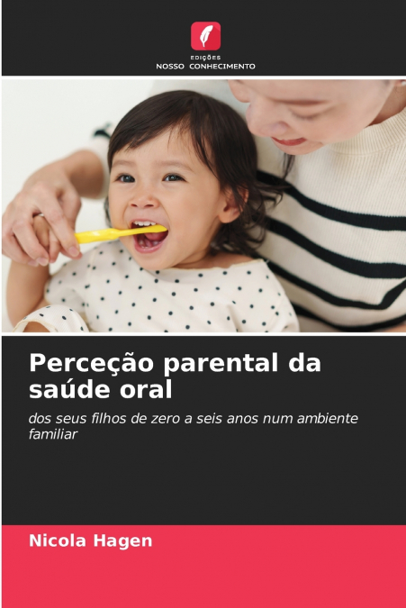 PERCE�AO PARENTAL DA SAUDE ORAL