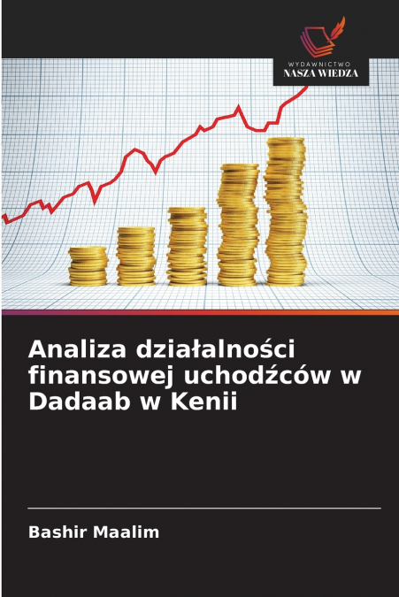 ANALIZA DZIA?ALNO?CI FINANSOWEJ UCHOD?COW W DADAAB W KENII