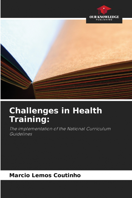 CHALLENGES IN HEALTH TRAINING