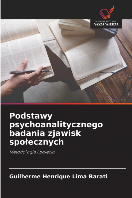 PODSTAWY PSYCHOANALITYCZNEGO BADANIA ZJAWISK SPO?ECZNYCH