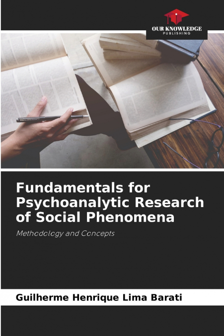 FUNDAMENTALS FOR PSYCHOANALYTIC RESEARCH OF SOCIAL PHENOMENA