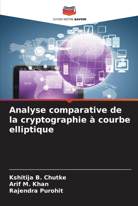 ANALYSE COMPARATIVE DE LA CRYPTOGRAPHIE A COURBE ELLIPTIQUE