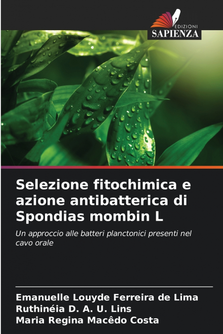 SELEZIONE FITOCHIMICA E AZIONE ANTIBATTERICA DI SPONDIAS MOM